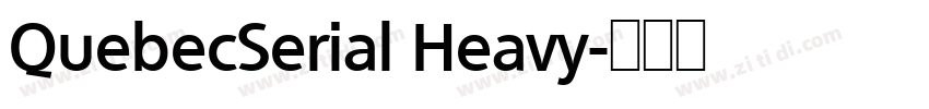 QuebecSerial Heavy字体转换